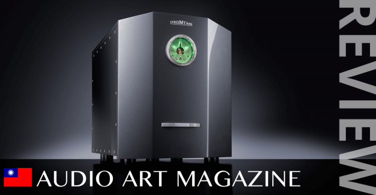 Audio Art Magazine reviewed the Stromtank S 5000